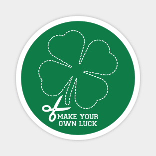 Make your own luck St Patrick's Day Magnet